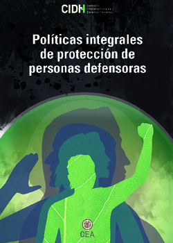 Hacia polticas efectivas de proteccin integral para personas defensoras de derechos humanos